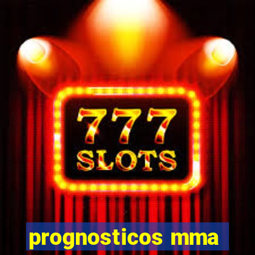 prognosticos mma